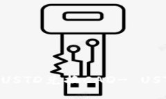 如何高效地进行USTD兑换CAD- USTD/CAD交易技巧